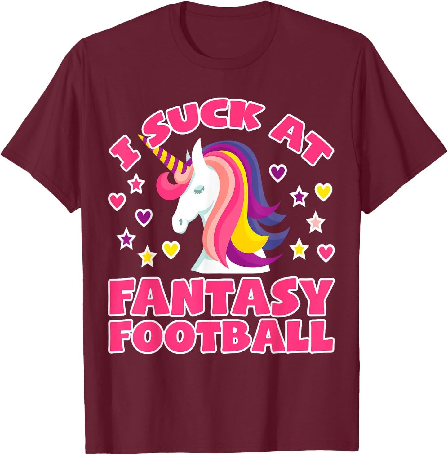 Suck At Fantasy Football Shirt | Funny Unicorn Loser Trophy T-Shirt - T-Shirt | Maroon