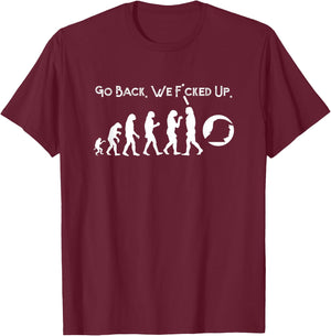 Funny Anti Trump - Go Back! Trump Evolution T-Shirt - T-Shirt | Maroon