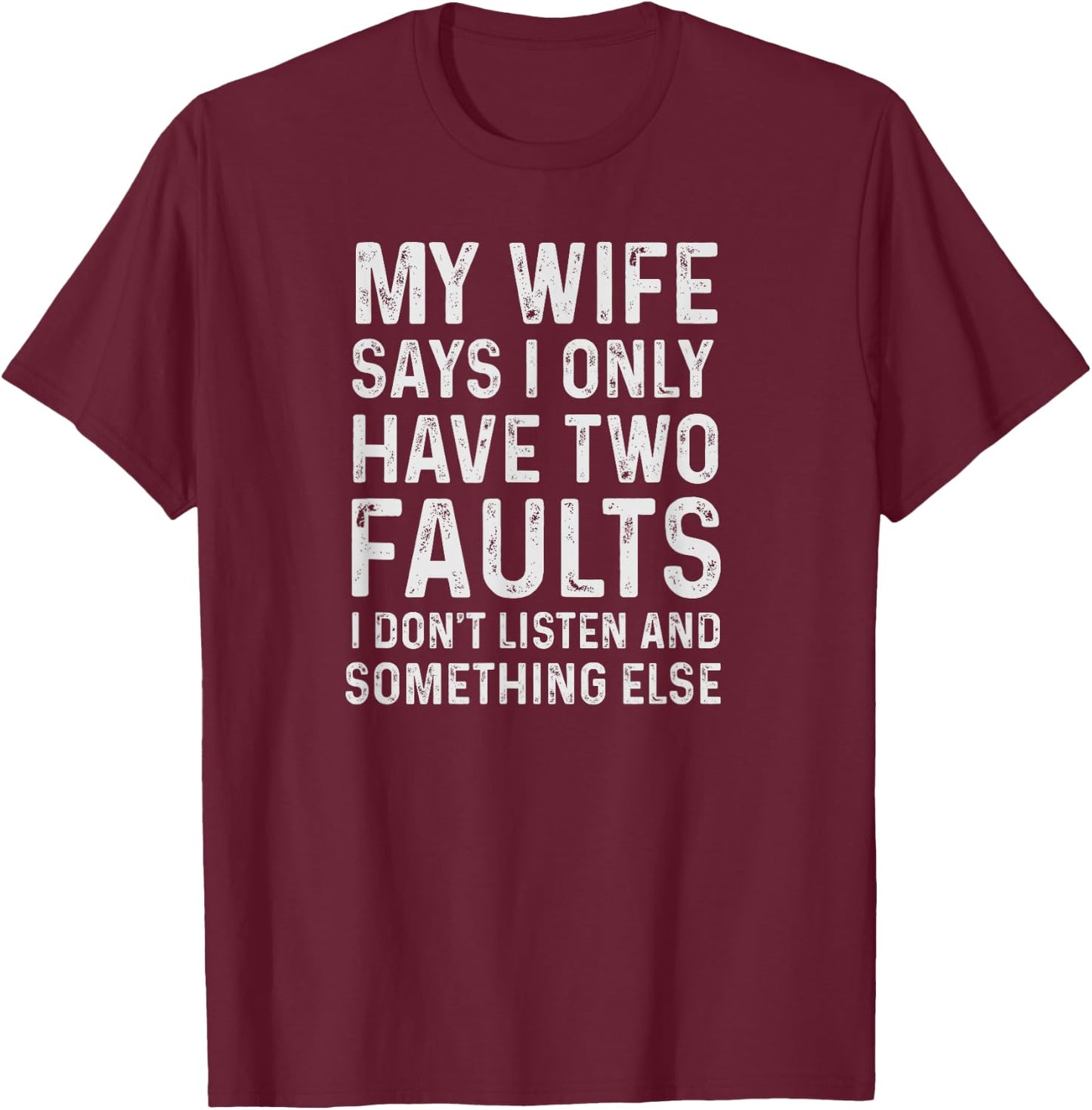 Xmas Gifts That Have Everything Funny Husband Shirt T-Shirt - T-Shirt | Maroon