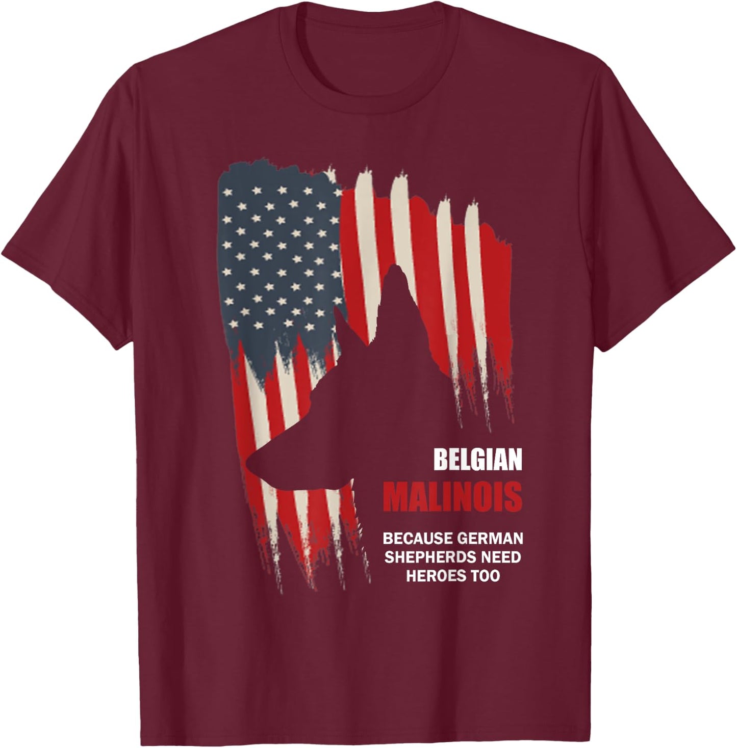 Belgian Malinois American Flag Funny Dog Gift T-Shirt - T-Shirt | Maroon