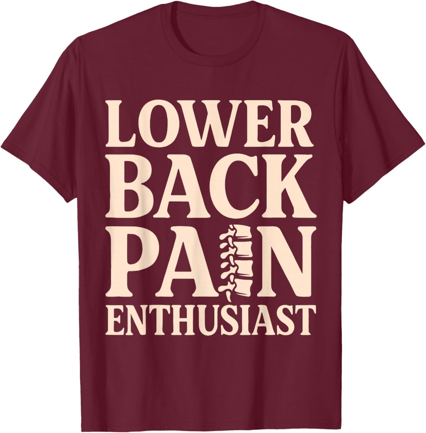 Lower Back Pain Enthusiast – Funny Spine Minimal T-Shirt - T-Shirt | Maroon