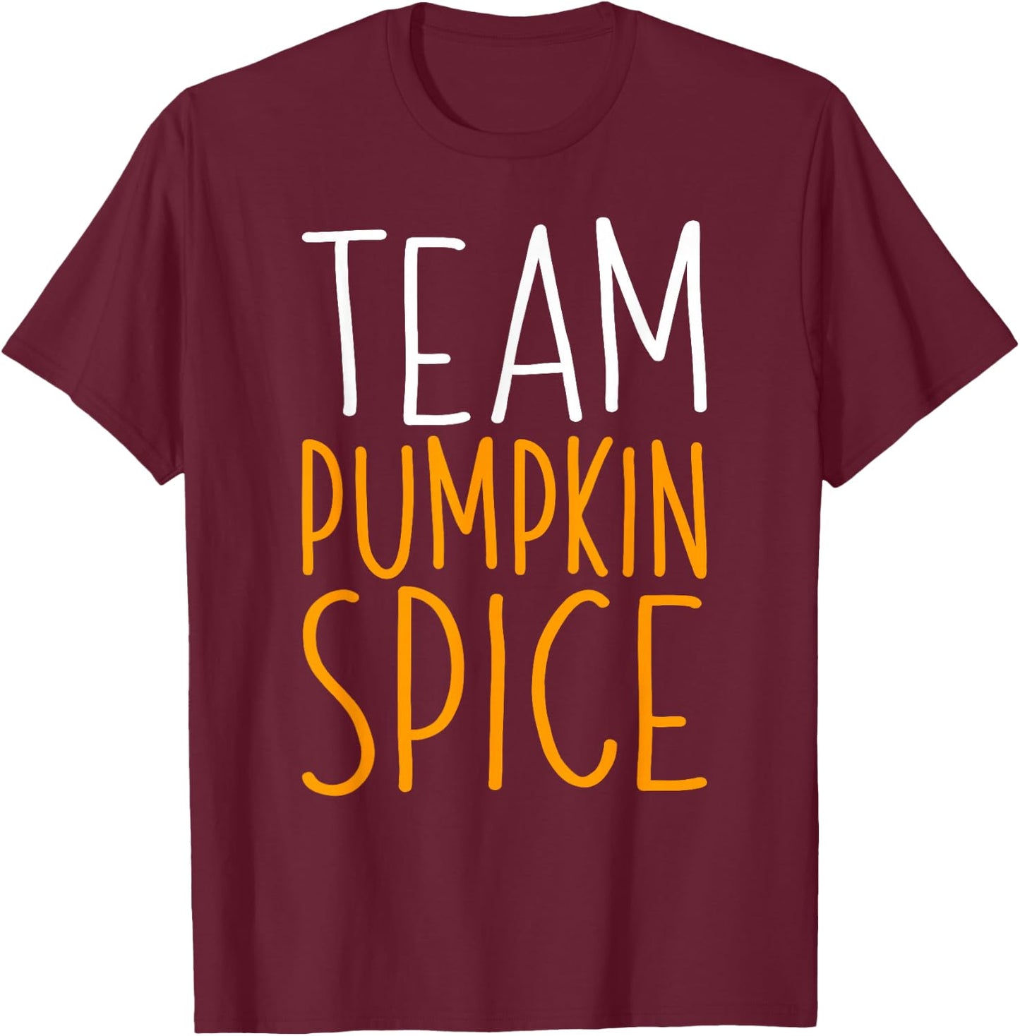 Team Pumpkin Spice Shirt Men Women Kids Fall Season T-Shirt - T-Shirt | Maroon