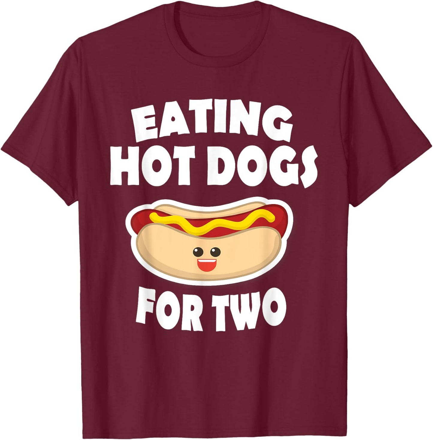Eating Hot Dogs For Two Pregnant Funny Shirts Mom To Be T-Shirt - T-Shirt | Maroon