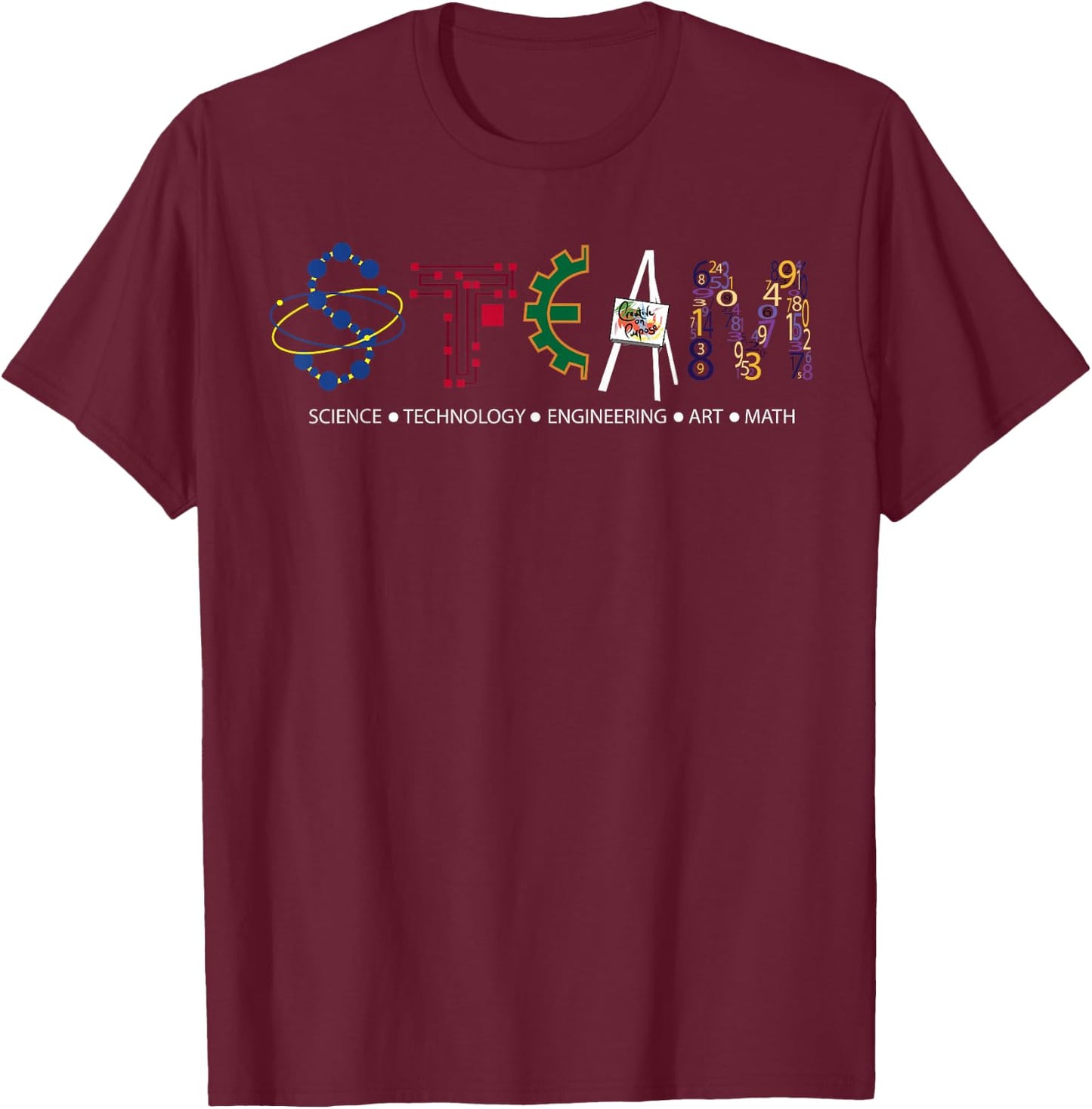 STEAM Science Technology Engineering Art Math for Teachers T-Shirt - T-Shirt | Maroon