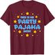 This is My Party Pajama Shirt T-Shirt - T-Shirt | Maroon