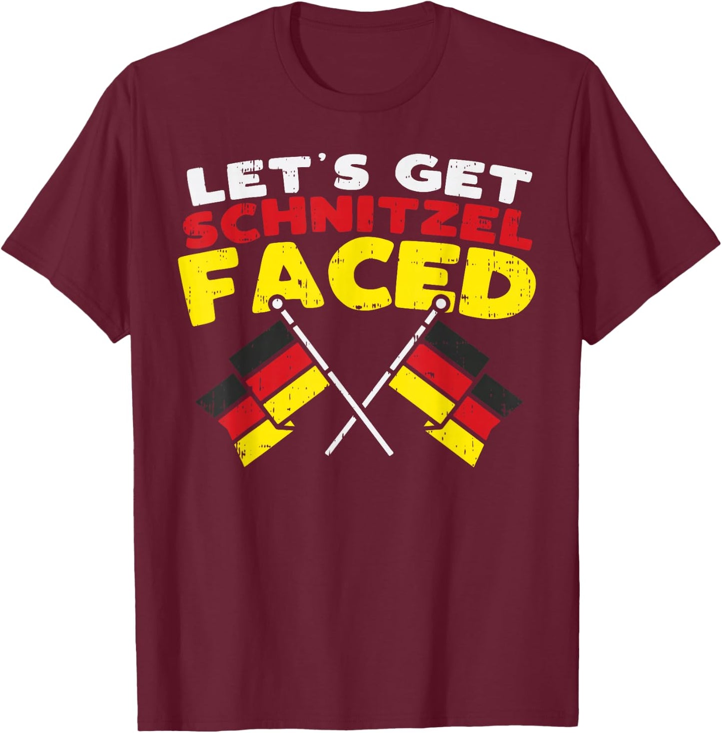 Lets Get Schnitzel Faced Funny German Flags Oktoberfest T-Shirt - T-Shirt | Maroon