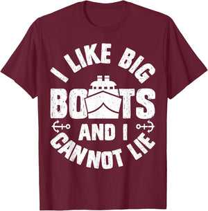 I Like Big Boats and I Cannot Lie Funny Cruise Ship Men Gift T-Shirt - T-Shirt | Maroon