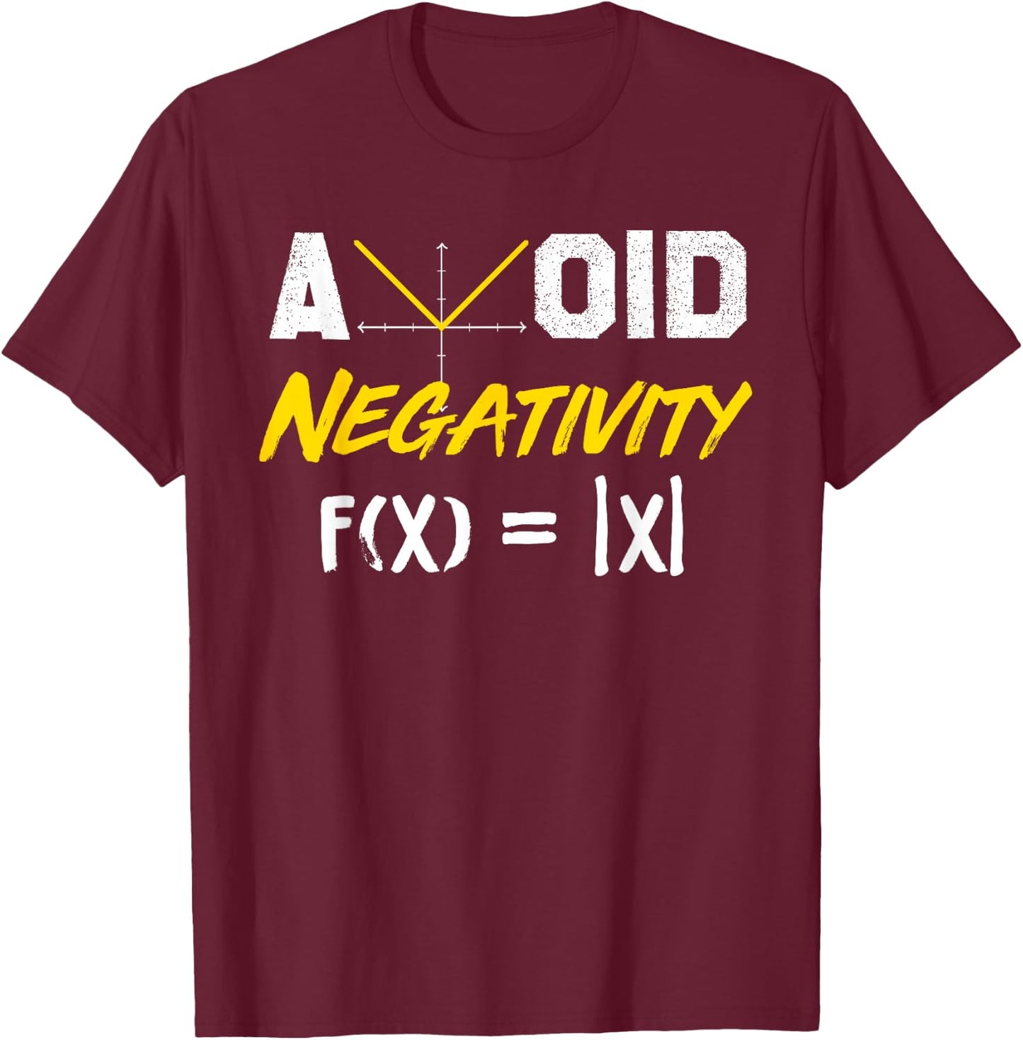 Avoid Negativity - Funny Math Pun Equation T-Shirt - T-Shirt | Maroon