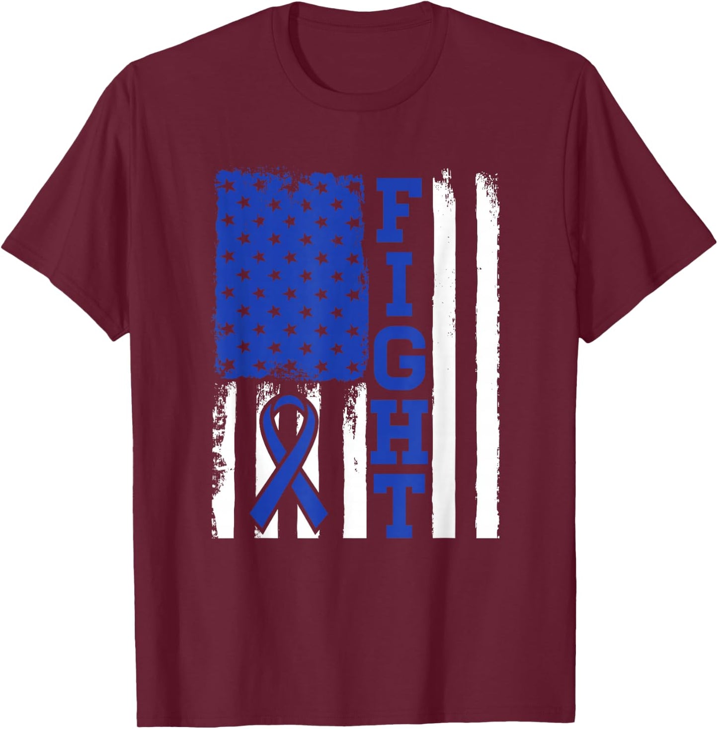 Fight Flag - Colon Cancer Shirt For Colon Cancer Fighter T-Shirt - T-Shirt | Maroon