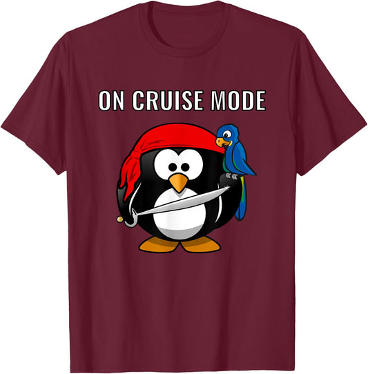 On Cruise Mode Cute Vacation Penguin Pirate T-Shirt - T-Shirt | Maroon