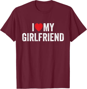 I Love My Girlfriend T-Shirt - T-Shirt | Maroon