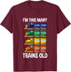 I'm This Many Trains Old T Shirt 4 Yr Boy Kid Birthday Idea T-Shirt - T-Shirt | Maroon