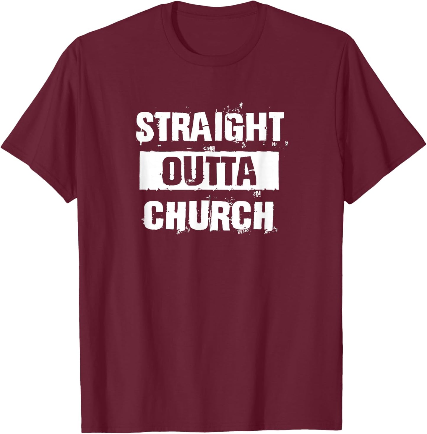 Straight Outta Church Christian Funny Gift Christmas T-Shirt - T-Shirt | Maroon