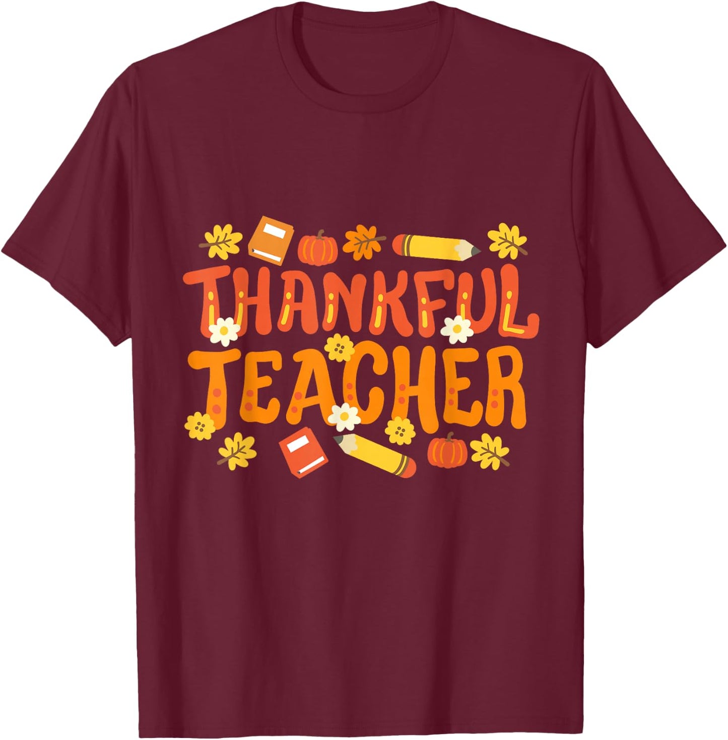 Thankful Teacher Retro Groovy Fall Thanksgiving Men Women T-Shirt - T-Shirt | Maroon