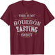Funny Christmas Whiskey Drinking This Is My Bourbon Tasting T-Shirt - T-Shirt | Maroon