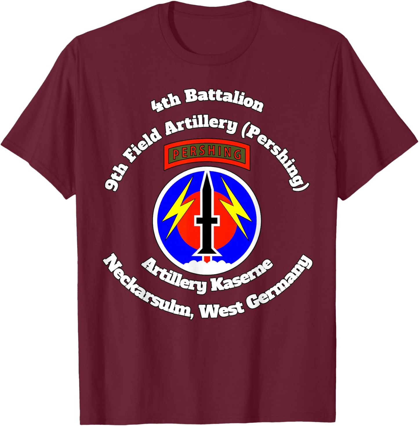 4th Bn 9th FA Artillery Kaserne w 56th FA insignia on front T-Shirt - T-Shirt | Maroon