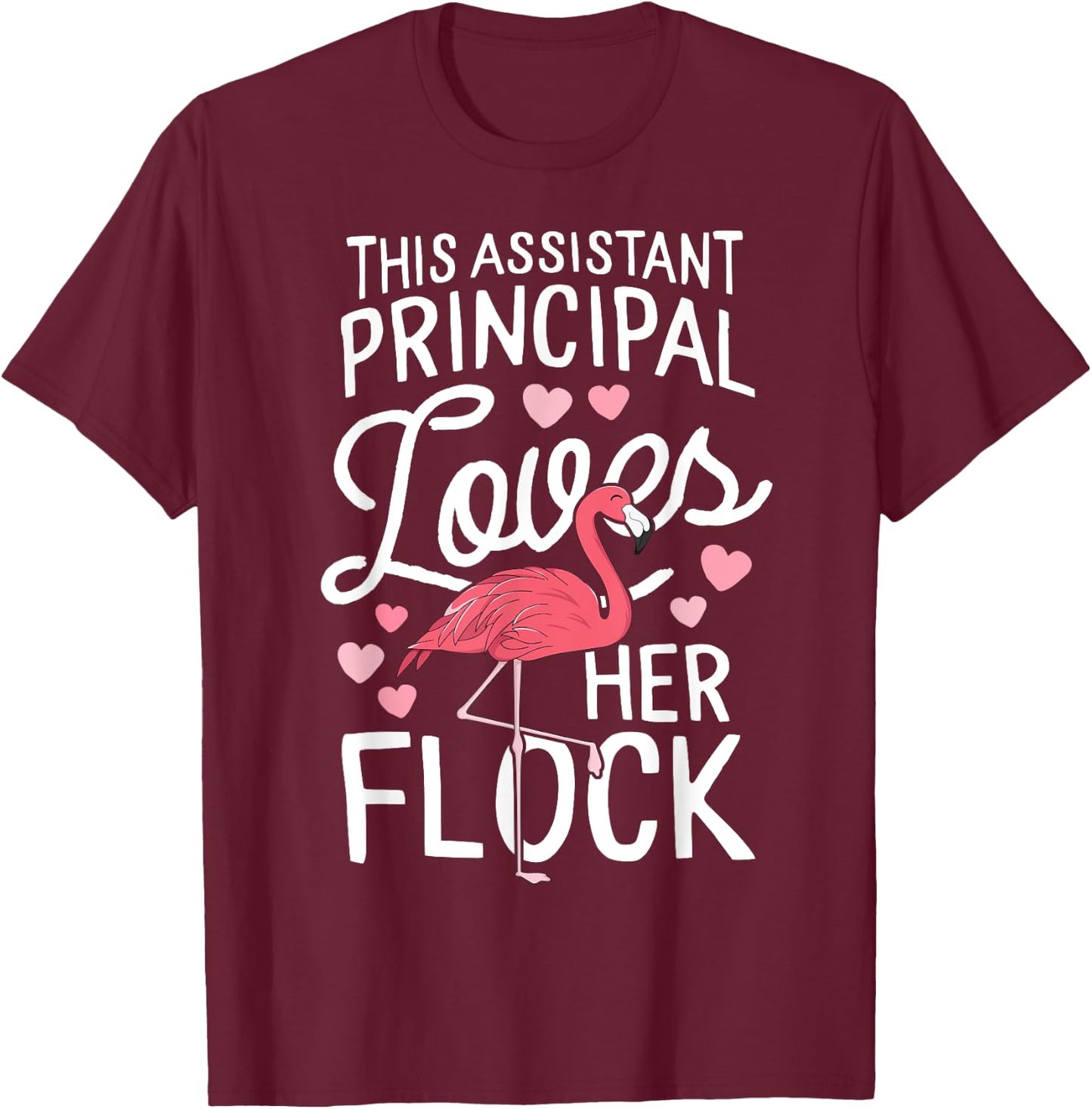 This Assistant Principal Loves Her Flock Flamingo Teacher Men Women Kids T-Shirt - T-Shirt | Maroon
