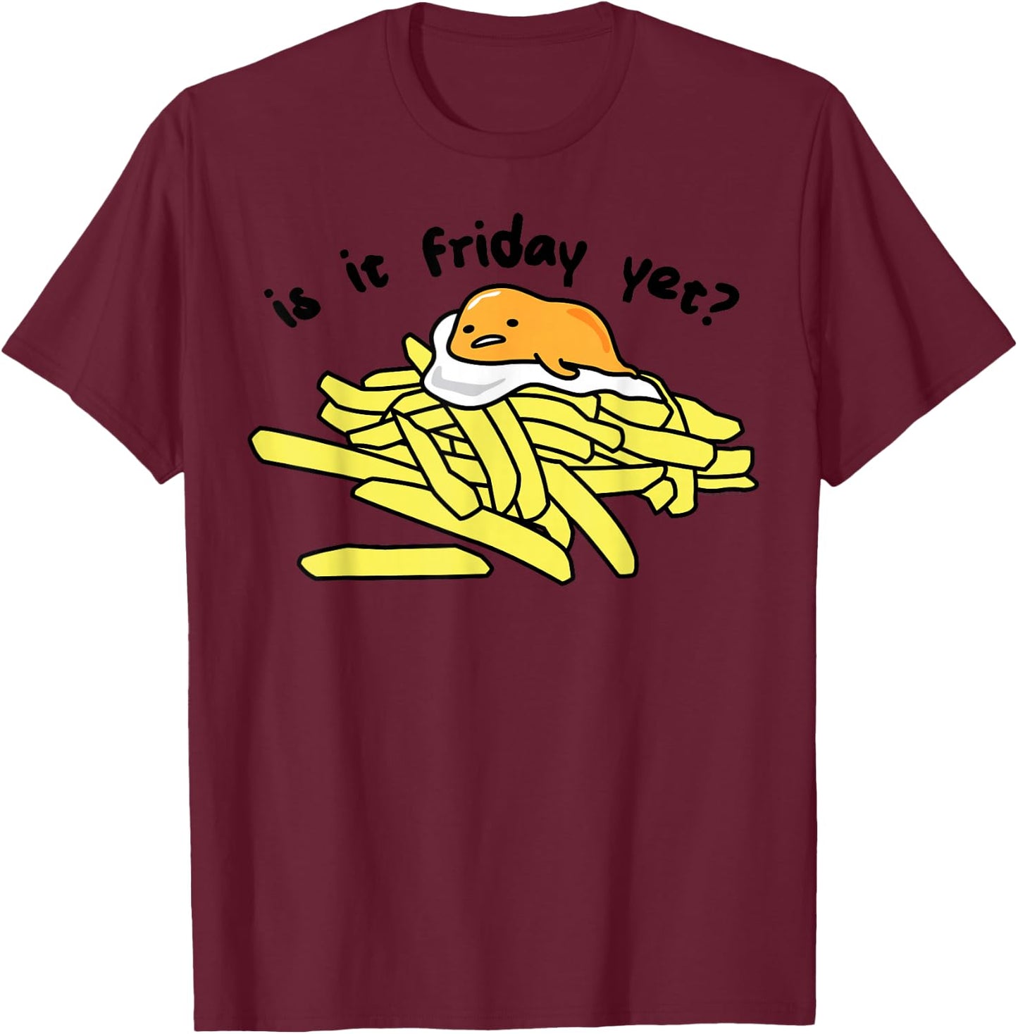 Gudetama The Lazy Egg is It Friday Yet? Small T-Shirt - T-Shirt | Maroon