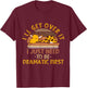 I'll Get Over It I Just Need To Be Dramatic First - Giraffe T-Shirt - T-Shirt | Maroon