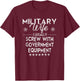 Military Wife I Legally Screw Government Equipment T-Shirt - T-Shirt | Maroon