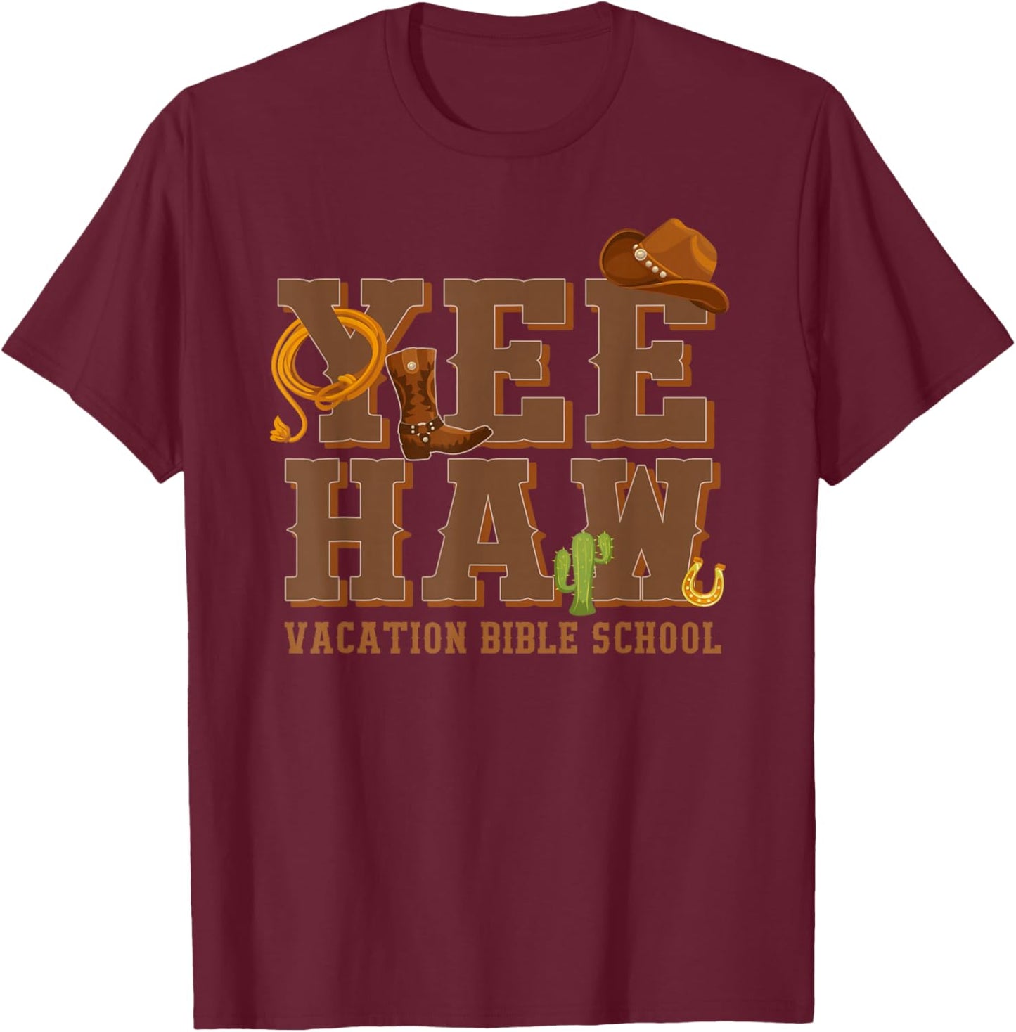 Yee-Haw Vacation Bible School VBS 2026 Cowboy Hat T-Shirt - T-Shirt | Maroon