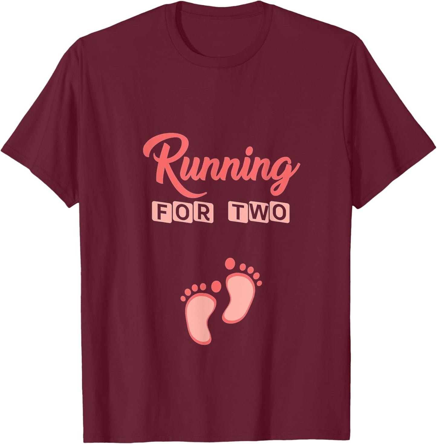Running For Two Funny Pregnancy for Mom T-Shirt - T-Shirt | Maroon