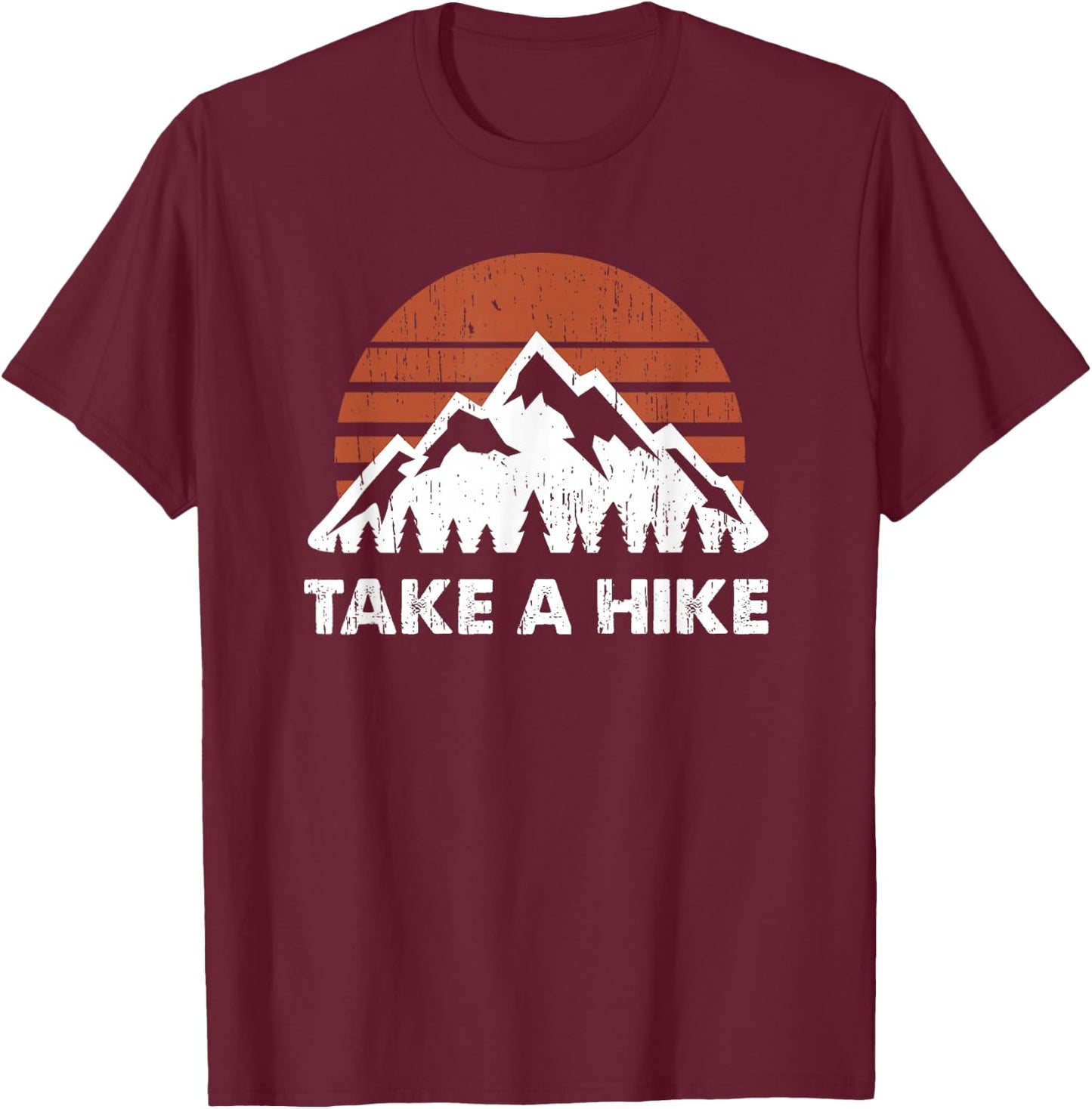 Vintage Take a Hike Outdoors Nature Hiking Lover T-Shirt - T-Shirt | Maroon