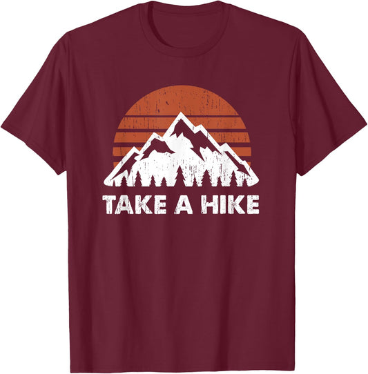 Vintage Take a Hike Outdoors Nature Hiking Lover T-Shirt - T-Shirt | Maroon