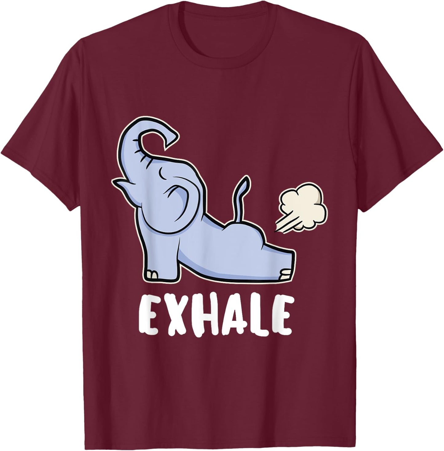 Funny Exhale Yoga Elephant For Elephant Lover Gift T-Shirt - T-Shirt | Maroon