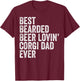 Best Bearded Beer Lovin Corgi Dad Gift Pet Dog Owner Clothes Men T-Shirt - T-Shirt | Maroon