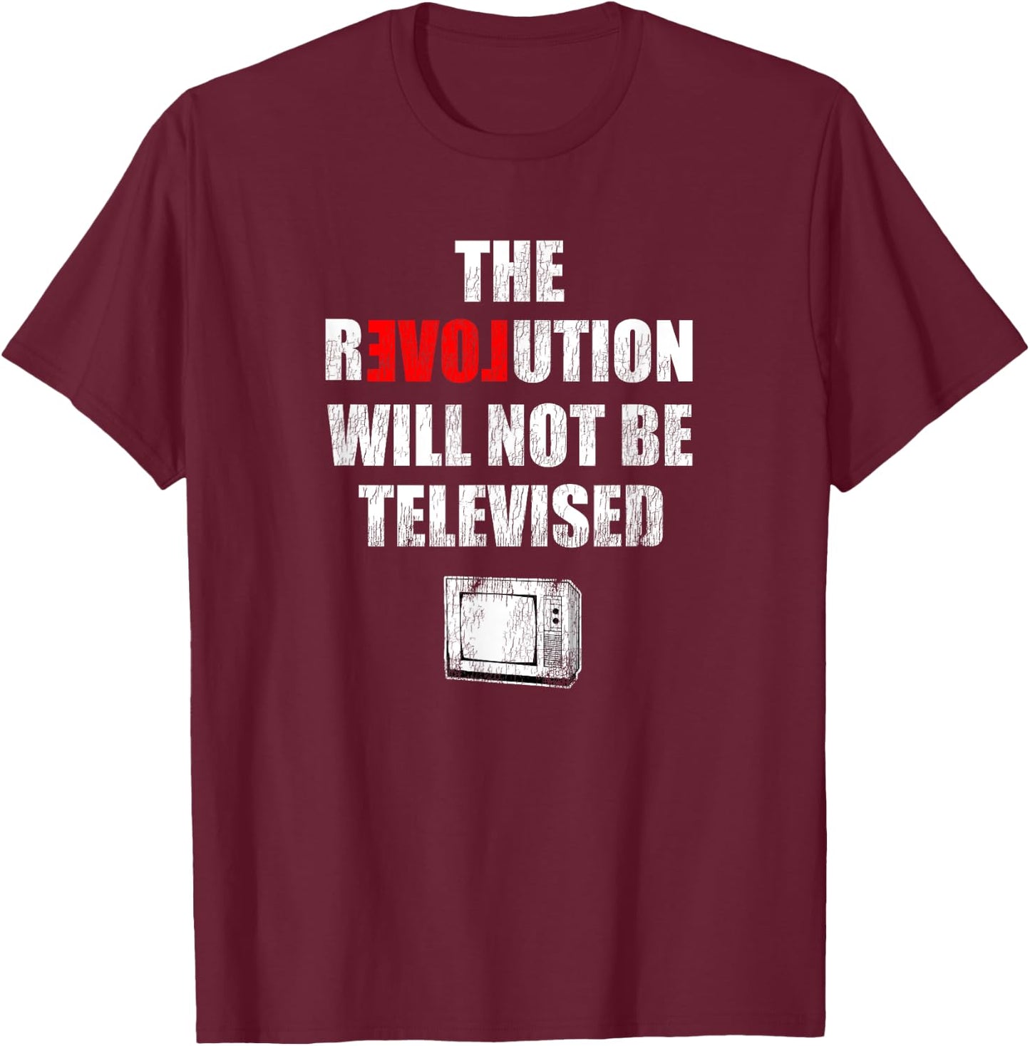 Vintage The Revolution Will Not Be Televised T-Shirt - T-Shirt | Maroon