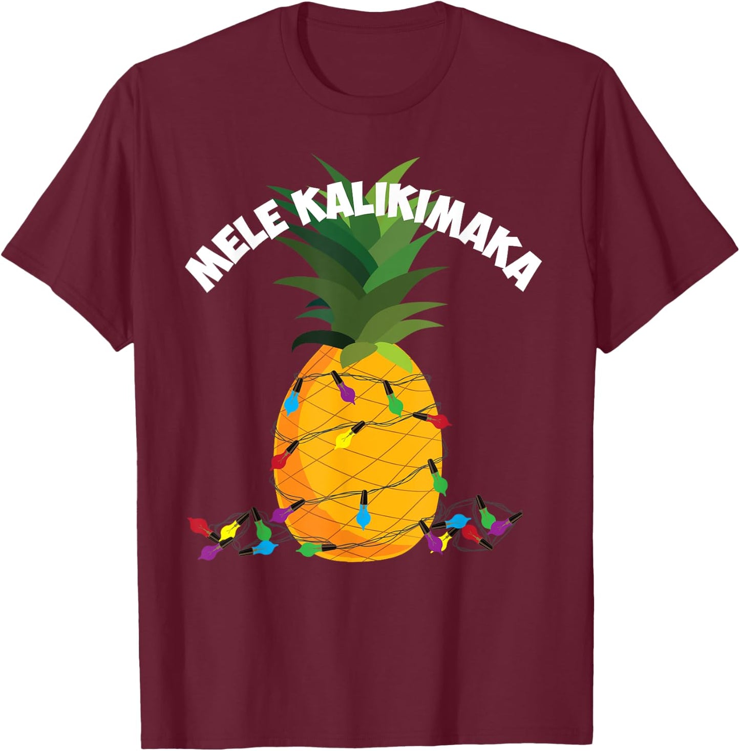 Mele Kalikimaka Shirt | Hawaiian X-Mas Pineapple Lights Gift T-Shirt - T-Shirt | Maroon