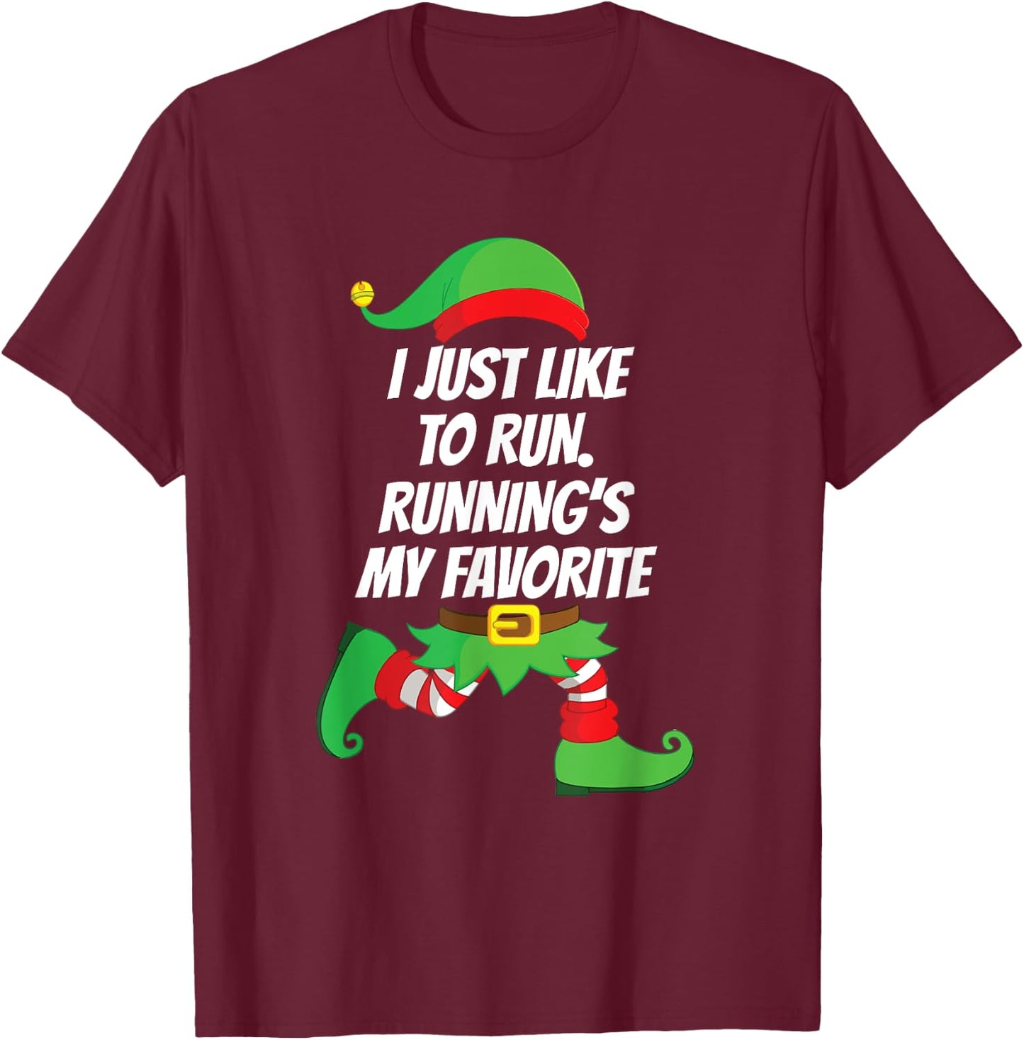 I Just Like to Run Running Runner Jog Christmas Elf Gift T-Shirt - T-Shirt | Maroon