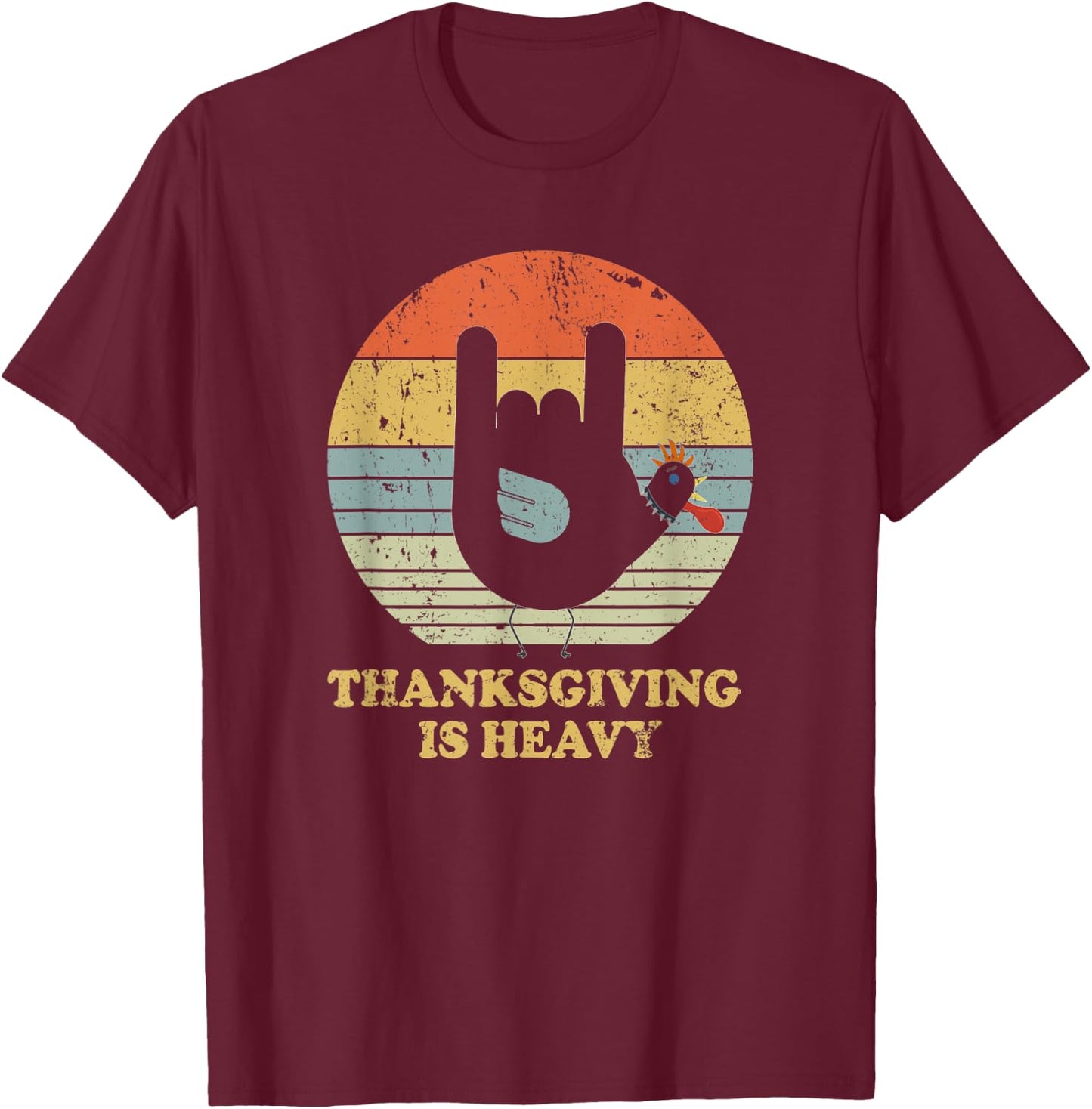 Thanksgiving Is Heavy Vintage Turkey Rock and Roll T-Shirt - T-Shirt | Maroon