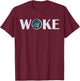 Woke T Shirt Flat Earth Society Planet Women Gift T-Shirt - T-Shirt | Maroon
