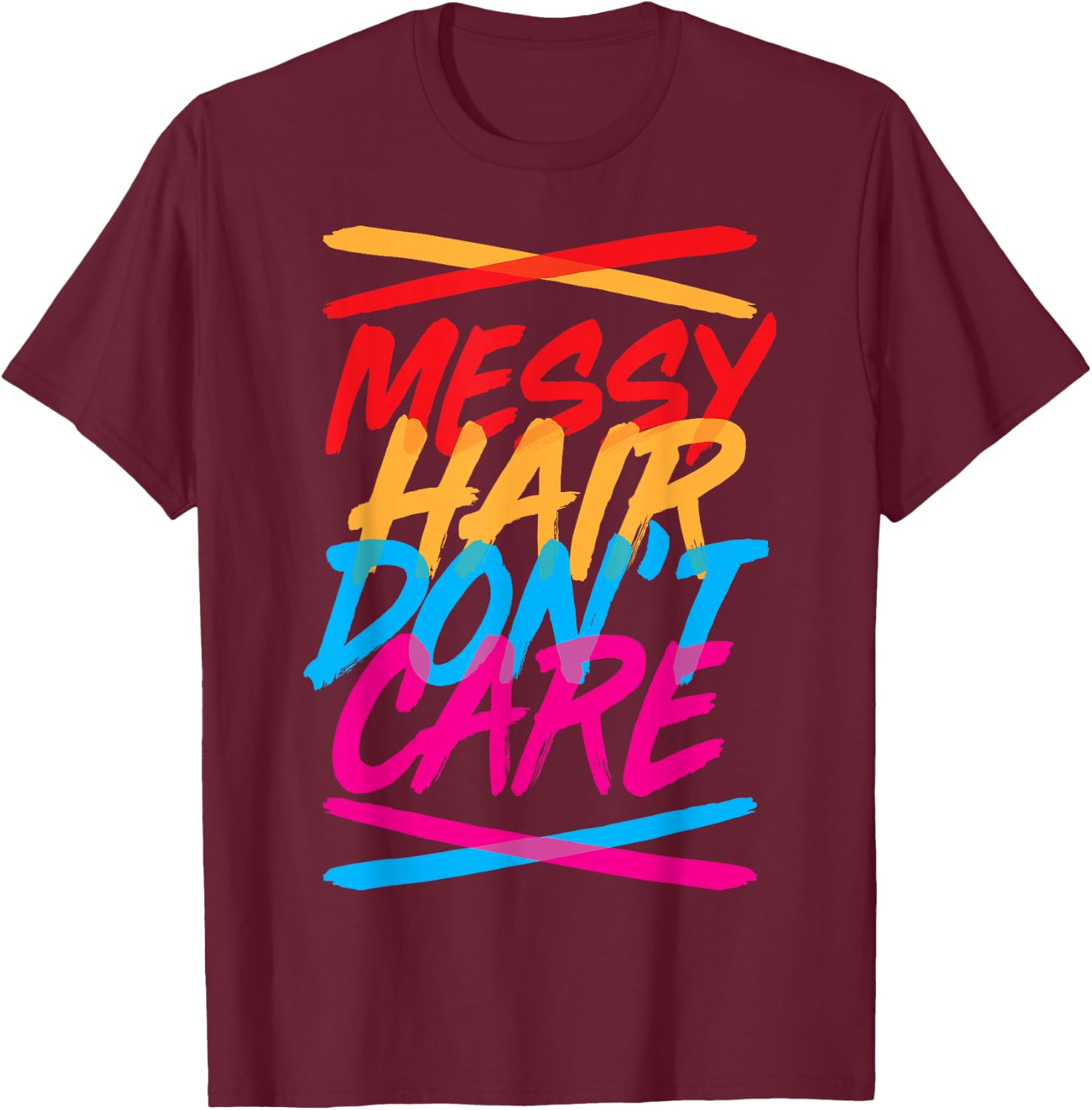 Messy Hair Shirt Messy Hair Don't Care T Shirt Gift Kids T-Shirt - T-Shirt | Maroon