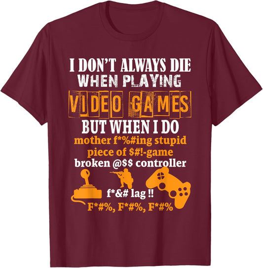 Video Games Funny Gamer for Console Gaming Fans T-Shirt - T-Shirt | Maroon