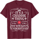 Chaddie Name Its A Chaddie Thing You Wouldn't Understand T-Shirt - T-Shirt | Maroon
