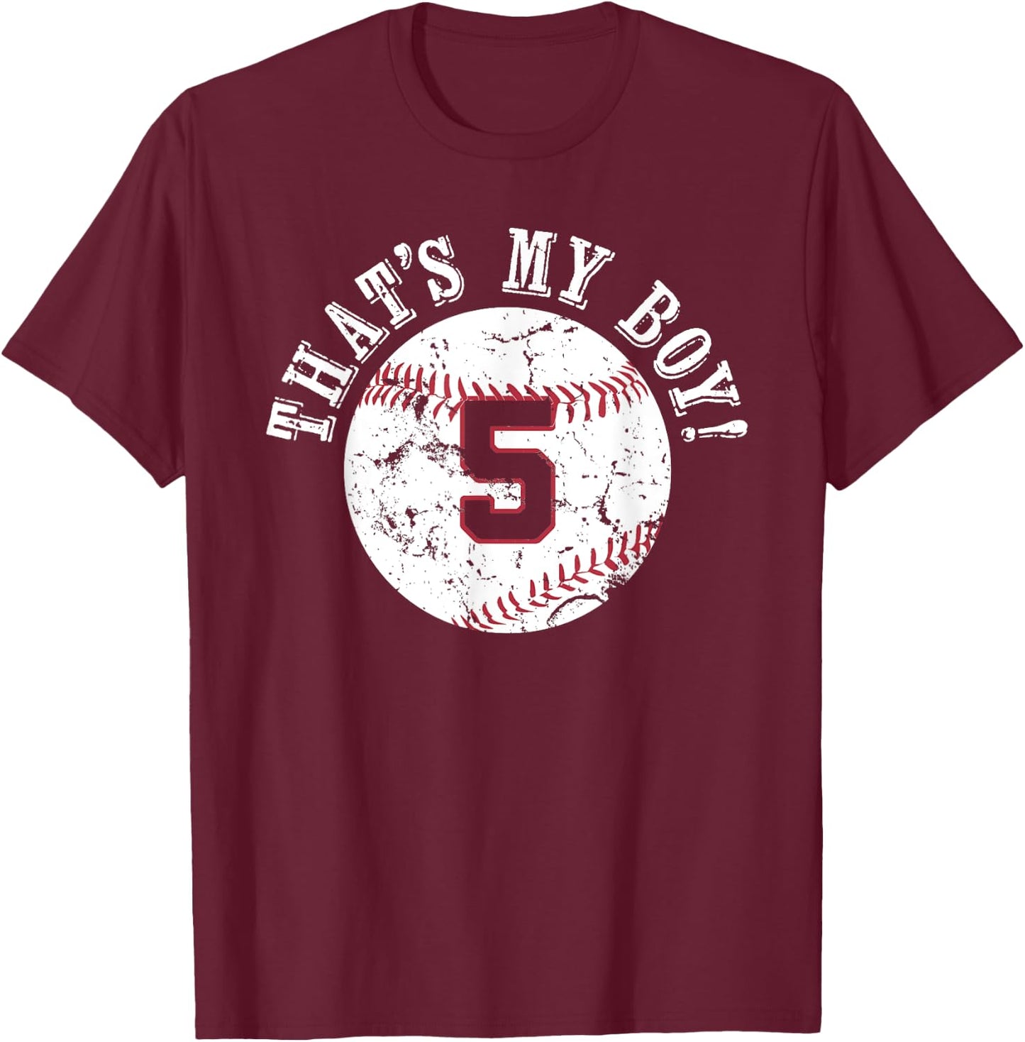 Unique That's My Boy #5 Baseball Player Mom or Dad Gifts T-Shirt - T-Shirt | Maroon