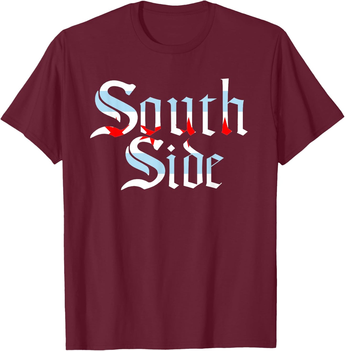 SOUTH SIDE Chicago Flag Local City T-Shirt - T-Shirt | Maroon