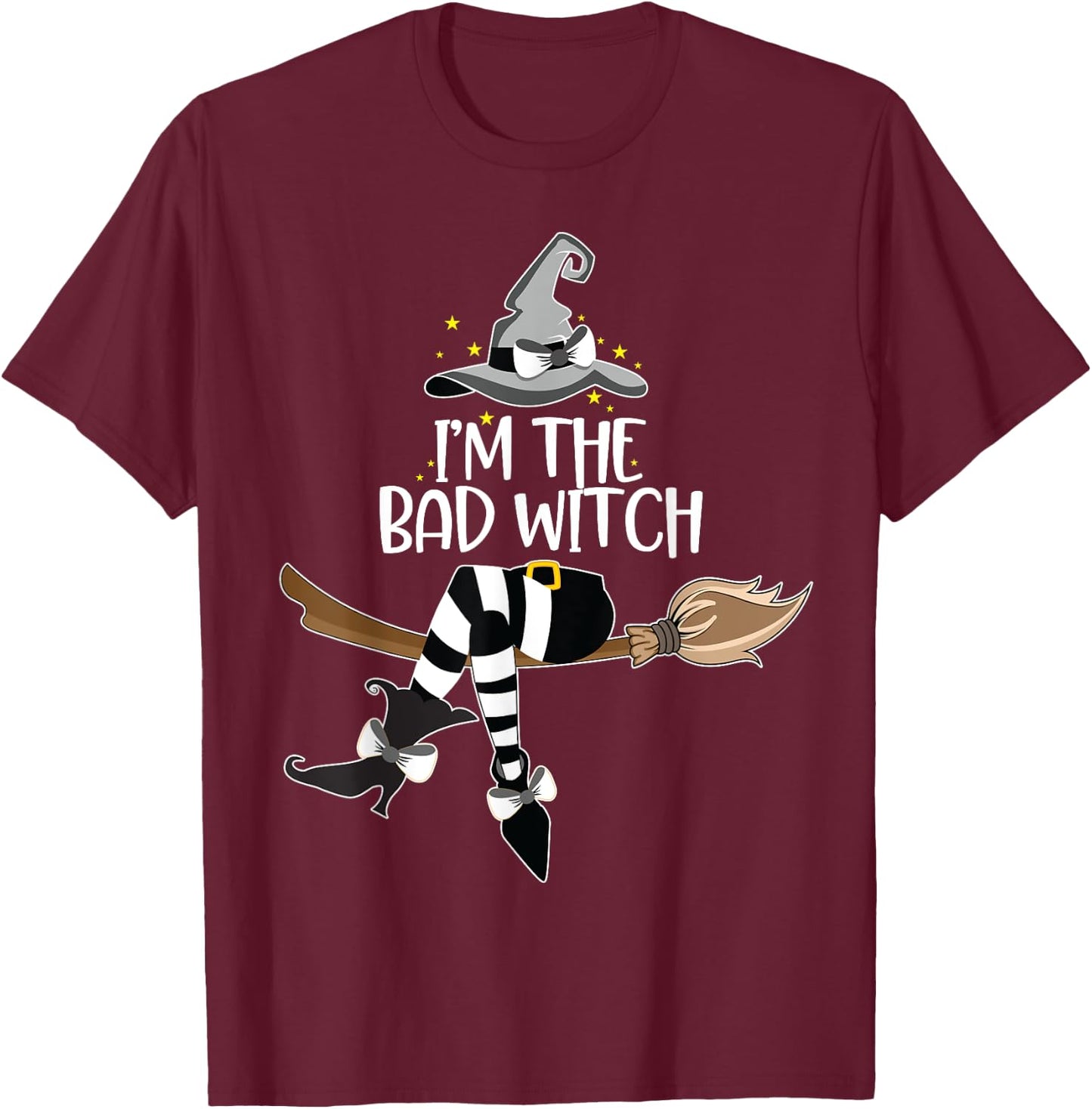 Im the Bad Witch Halloween Matching Group Costume T-Shirt - T-Shirt | Maroon