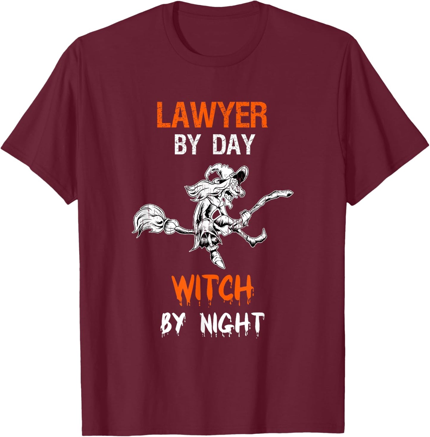 Lawyer By Day Witch By Night Shirt Halloween Costume T-Shirt - T-Shirt | Maroon