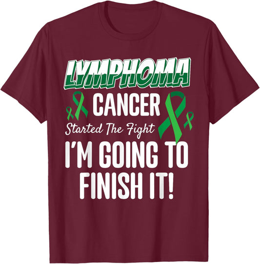 Lymphoma Cancer Started To Fight T-Shirt - T-Shirt | Maroon