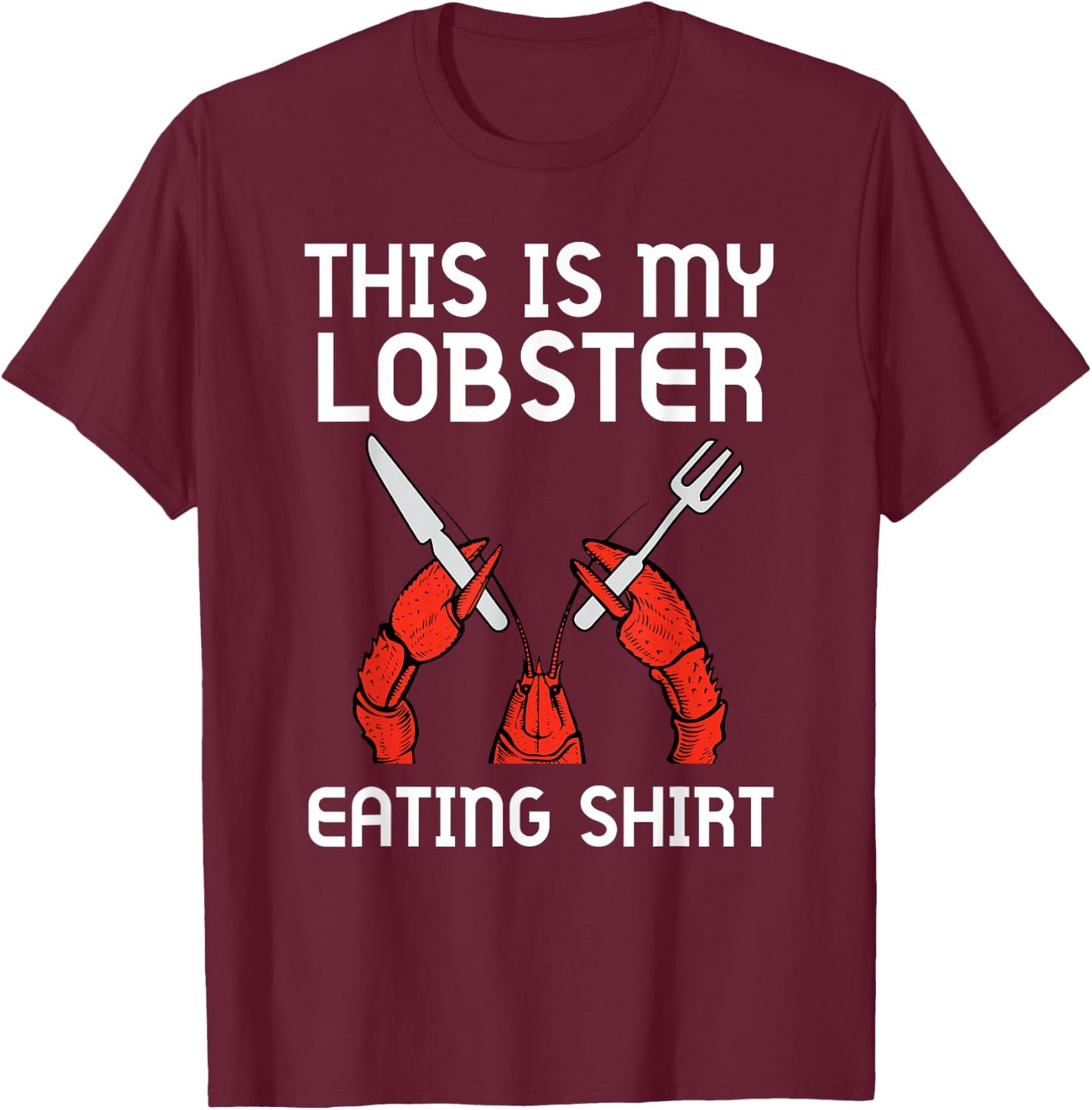 This Is My Lobster Eating Shirt Funny Seafood Boil Eat Retro T-Shirt - T-Shirt | Maroon