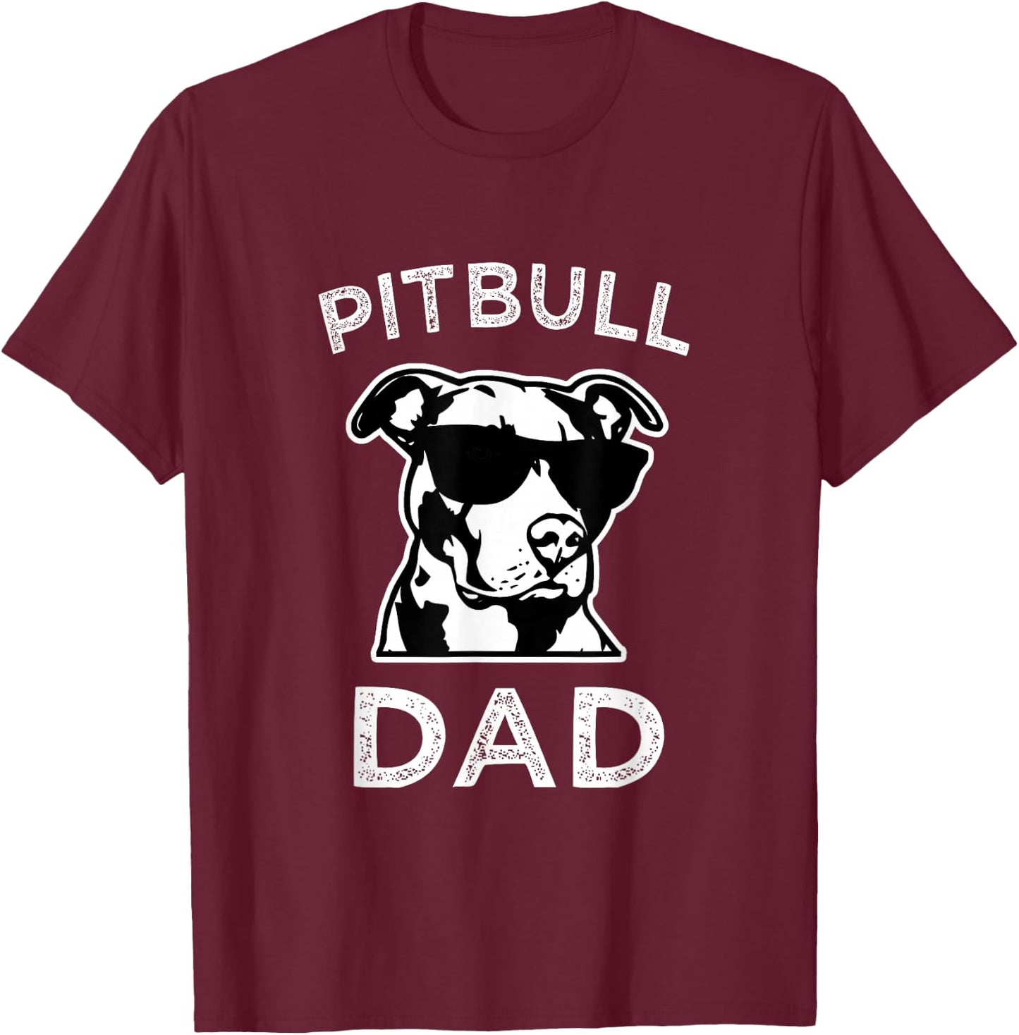 Pitbull Dad Dog Lover Gift Fathers Day Pitbull Advocate T-Shirt - T-Shirt | Maroon