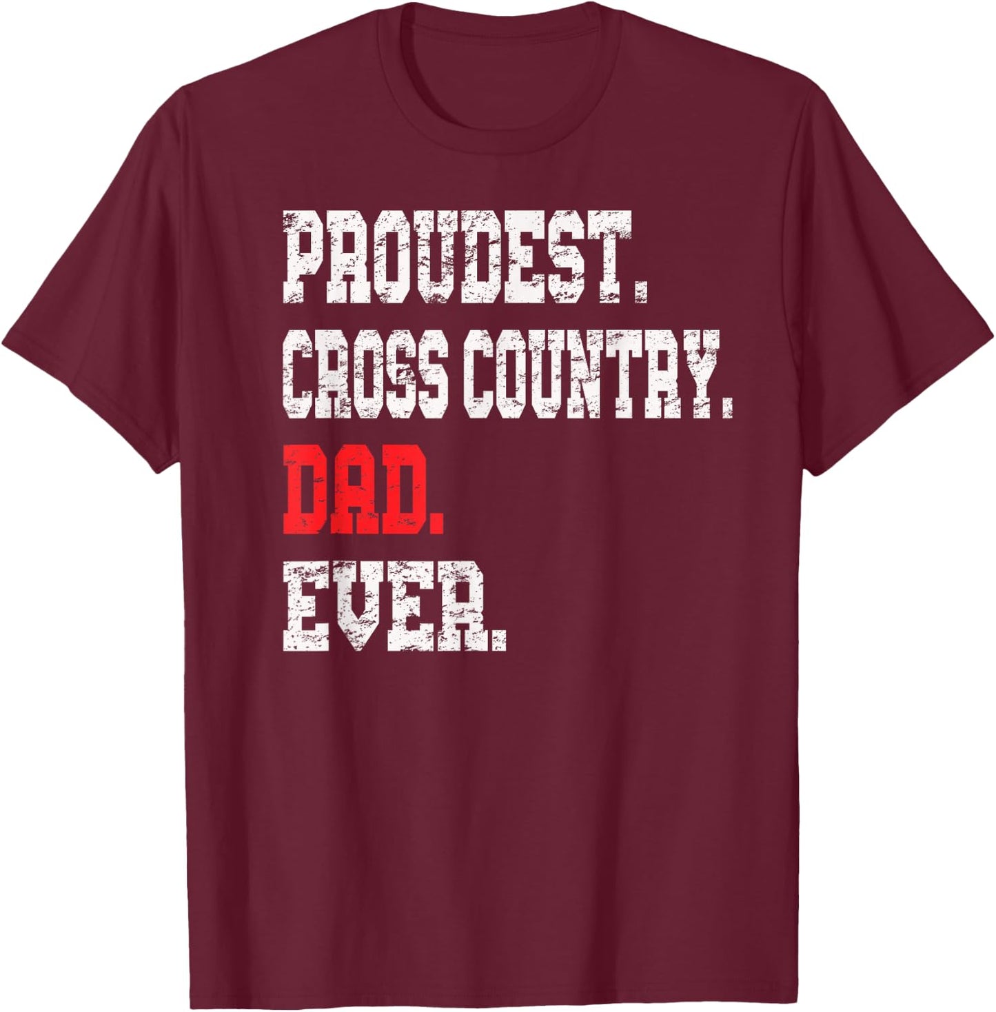 Custom Cross Country Dad , Track Dad Shirt T-Shirt - T-Shirt | Maroon