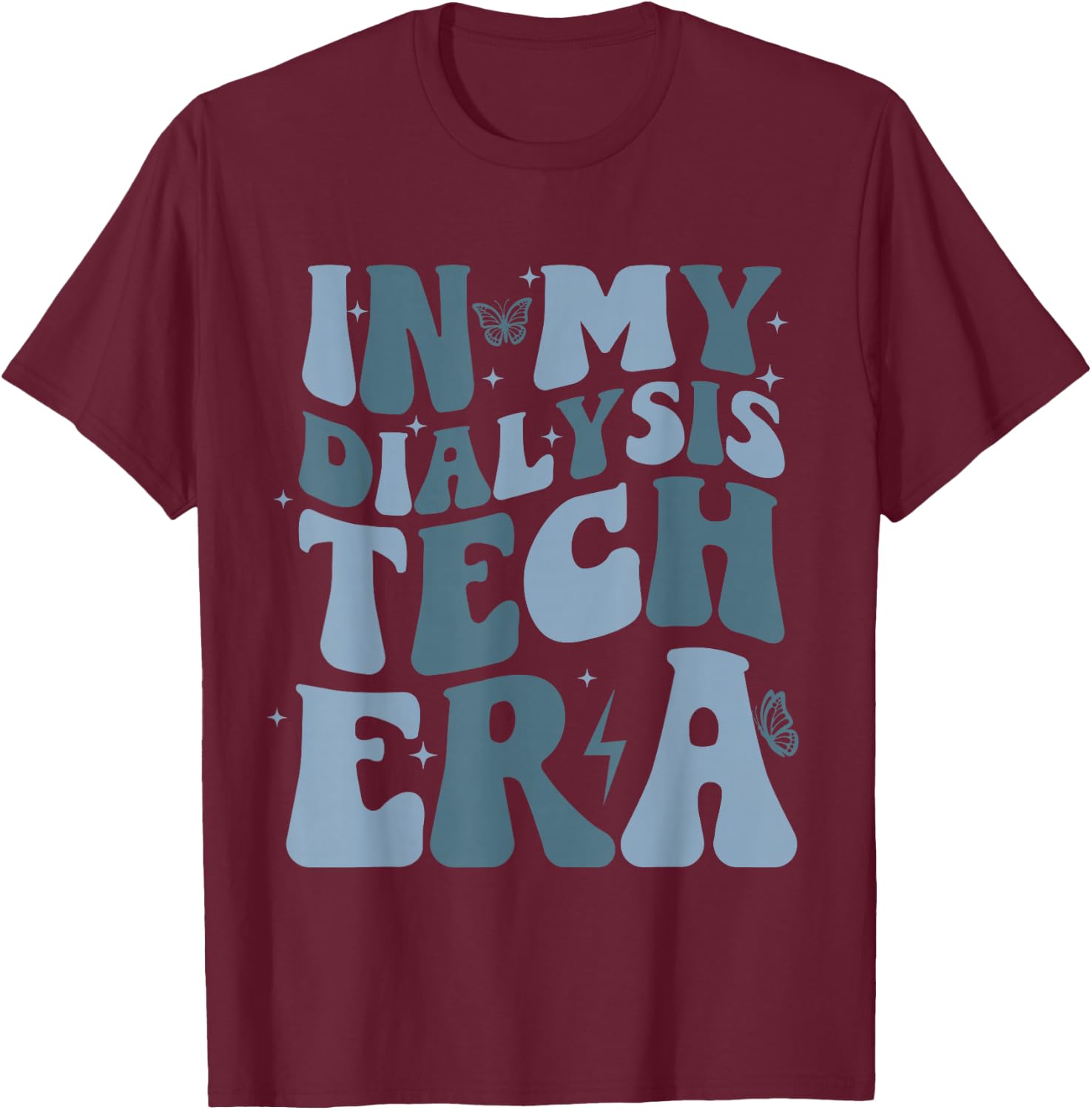Funny Dialysis Technician Nepherology Nurse Gifts In My Dialysis Technician Era Groovy Retro -Adults Black Small Short Sleeve T-Shirt - T-Shirt | Maroon