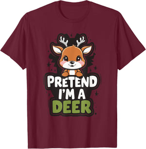 Pretend I'm A Deer T-Shirt - T-Shirt | Maroon