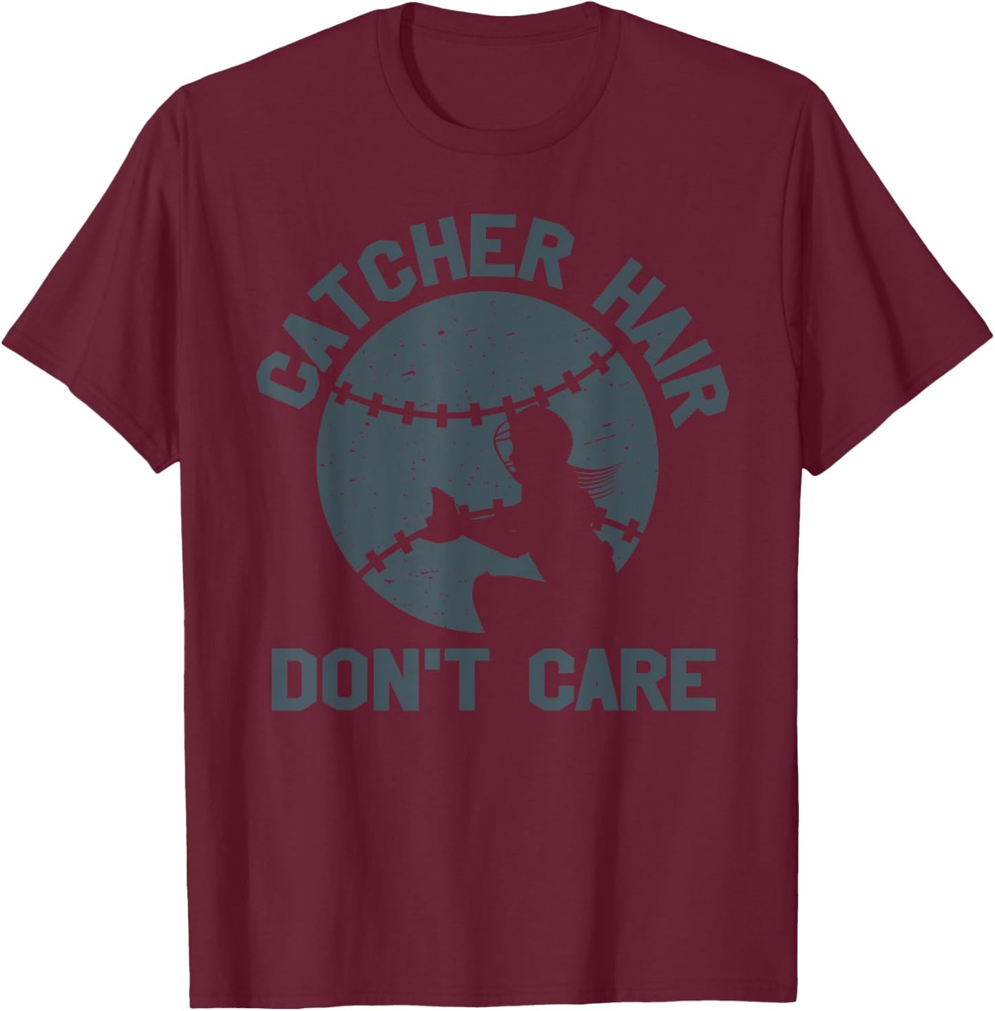 Catcher Hair Don't Care Sports Softball Soft Ball Player T-Shirt - T-Shirt | Maroon