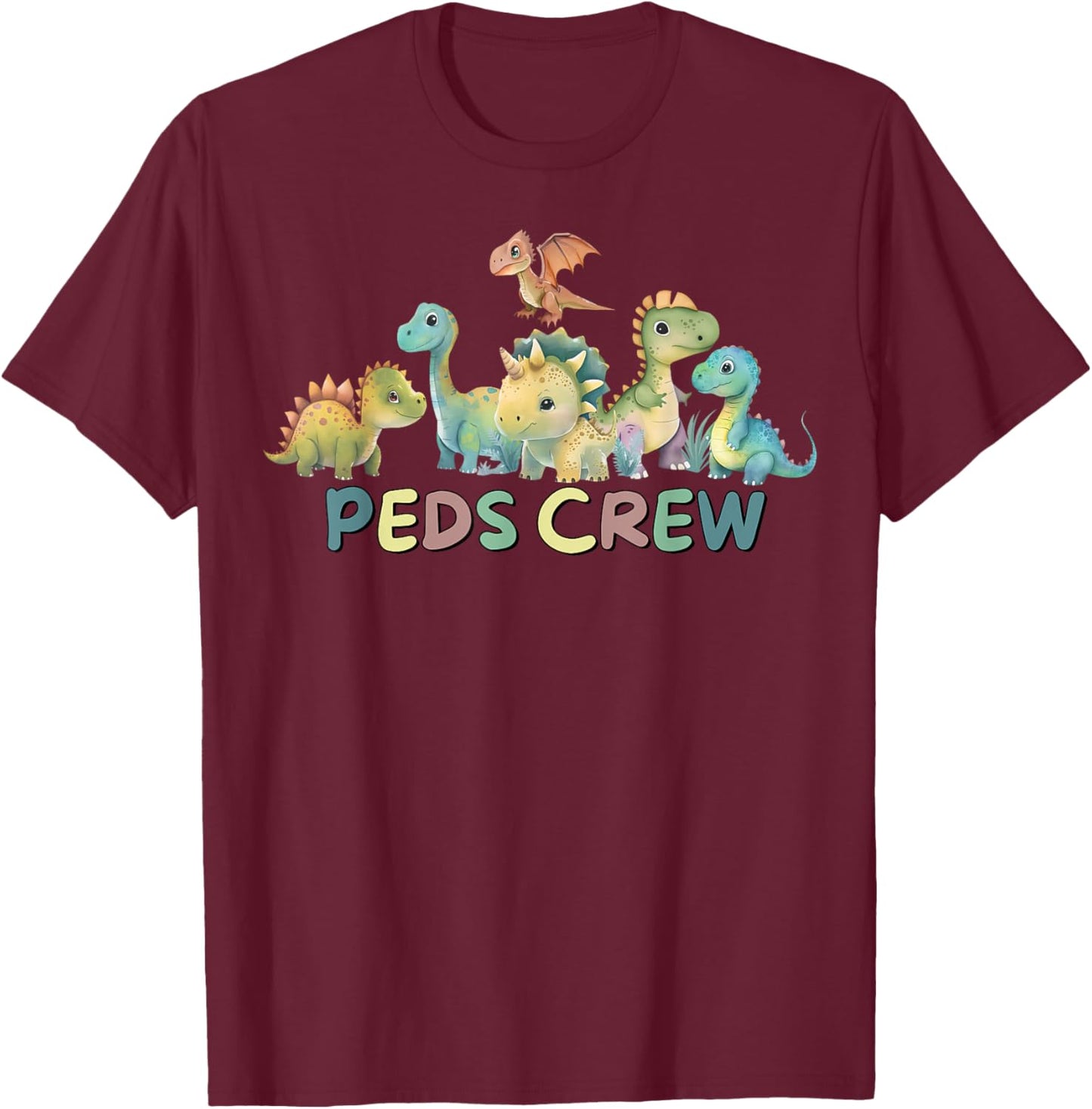 PEDS Crew Pediatric Nurse Appreciation Cute Dinosaurs T-Shirt - T-Shirt | Maroon